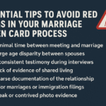 Essential Tips to Avoid USCIS marriage interview Red Flags in Your Marriage Green Card Process
